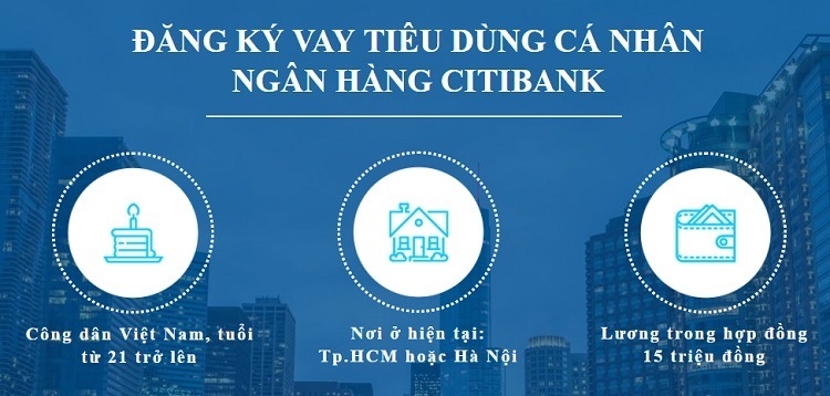 Điều kiện vay tín chấp ngân hàng Citibank