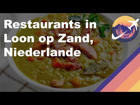 Restaurants in Loon op Zand, Niederlande