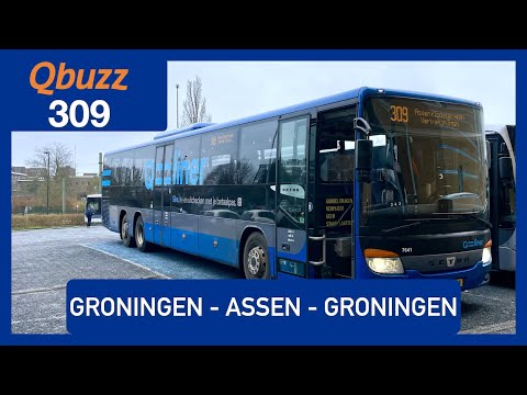 [4K] QBUZZ BUS 309: GRONINGEN - ASSEN - GRONINGEN | QBUZZ GRONINGEN DRENTHE | 2023