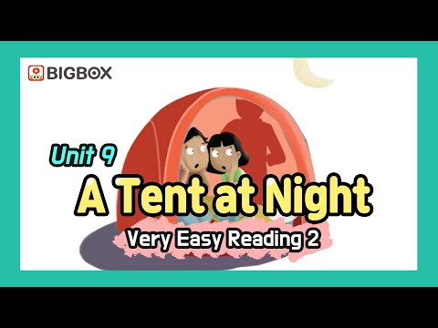 [Very Easy Reading 2] A Tent at Night - Unit 9 l Kids English l Young Beginning Reader