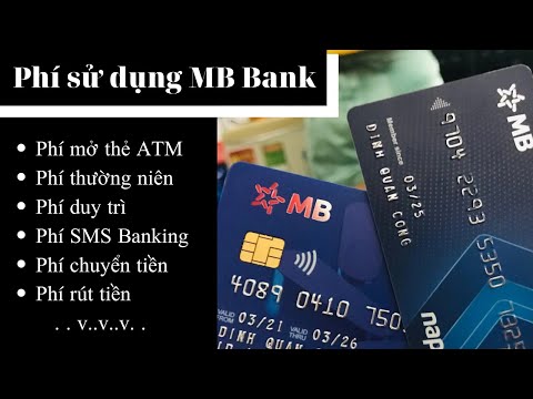 Các loại phí khi sử dụng tài khoản & thẻ MB Bank