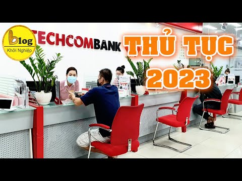 Quy trình, thủ tục, lãi suất vay vốn ngân hàng Techcombank