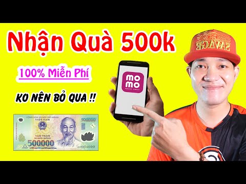 Hướng Dẫn Đăng Ký ví MoMo Nhận Quà 500k Cực Ngon