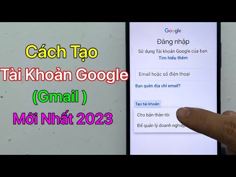 Cách tạo tài khoản Google mới - Tạo TK Gmail mới trên điện thoại / Mới Nhất 2023