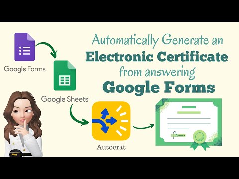 How to automatically generate an electronic certificate from answering google forms?