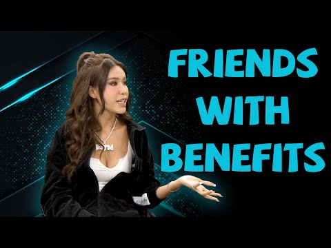 Minh Tú tiết lộ những bí mật cực thú vị về “friends with benefits”